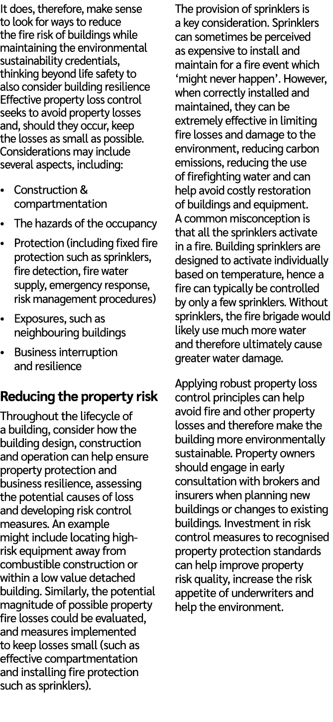 It does, therefore, make sense to look for ways to reduce the fire risk of buildings while maintaining the environmen...